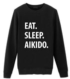 Aikido Sweater, Eat Sleep Aikido Sweatshirt Mens Womens Gift