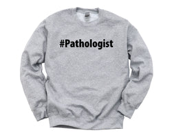 Pathologist Gift, Pathologist Sweater Mens Womens Gift - 2892