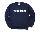 Publisher Gift, Publisher Sweater Mens Womens Gift - 2651