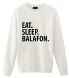 Balafon Sweater, Eat Sleep Balafon Sweatshirt Mens Womens Gift