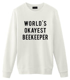 Beekeeping Sweater, Beekeeper Gift, World's Okayest Beekeeper Sweatshirt Mens & Womens Gift