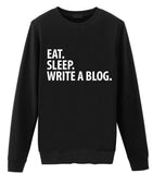 Blog Writer Sweater, Eat Sleep Write a Blog Sweatshirt Gift for Men & Women - 1921