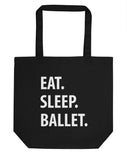 Eat Sleep Ballet Tote Bag | Short / Long Handle Bags