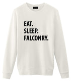 Falconry Sweater, Falconry Gift, Eat Sleep Falconry Sweatshirt Mens & Womens Gift