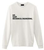 Mechanical Engineer Gift, Eat Sleep Mechanical Engineering Sweatshirt Mens Womens Gift