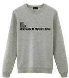 Mechanical Engineer Gift, Eat Sleep Mechanical Engineering Sweatshirt Mens Womens Gift