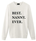 Nanny Sweater, Nanny Gift, Best Nanny Ever Sweatshirt