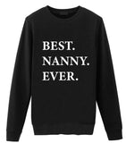 Nanny Sweater, Nanny Gift, Best Nanny Ever Sweatshirt