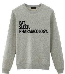 Pharmacology Sweater, Eat Sleep Pharmacology Sweatshirt Gift for Men & Women