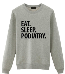 Podiatry Sweater, Eat Sleep Podiatry Sweatshirt Gift for Men & Women