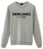 Swing Dance Is My Therapy Sweater