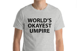 Umpire T-shirt, World's Okayest Umpire Shirt