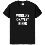 World's Okayest Biker T-Shirt