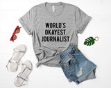 World's Okayest Journalist T-Shirt Mens Womens